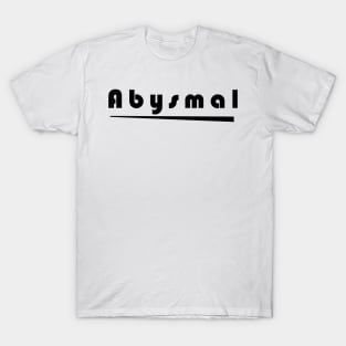 Abysmal T-Shirt